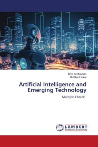 Knjiga Artificial Intelligence and Emerging Technology Bharti Kalra