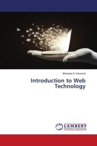 Knjiga Introduction to Web Technology Bhavana S. Karmore