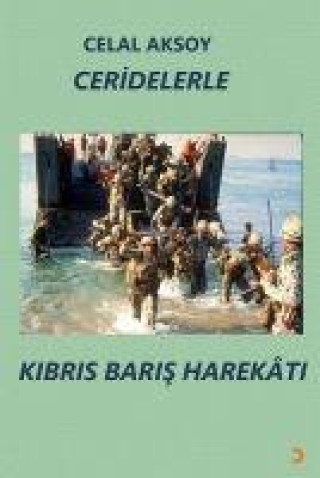Knjiga Ceridelerle Kibris Baris Harekati 