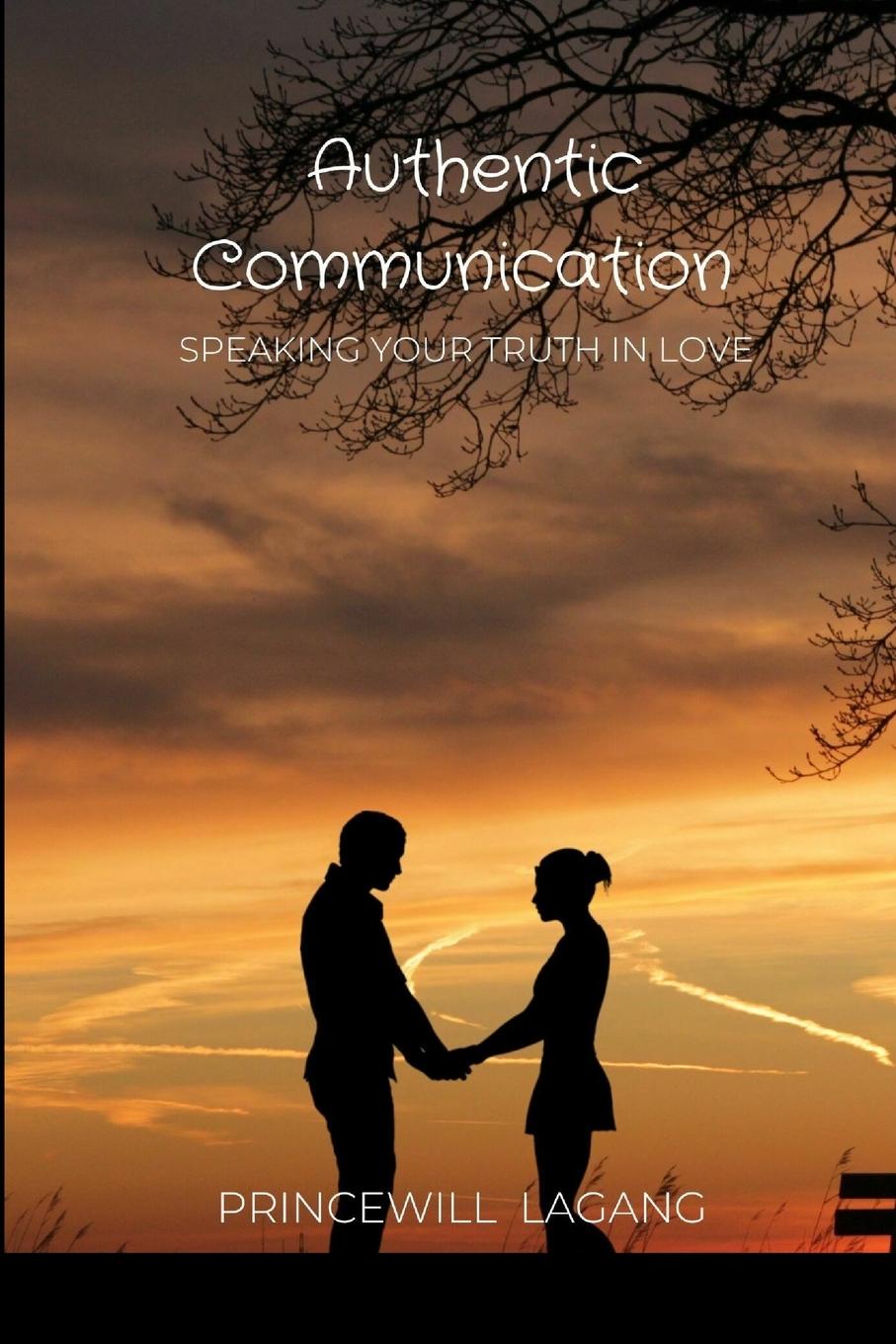 Knjiga Authentic Communication PRINCEWILL LAGANG