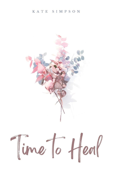 Kniha Time to Heal Kate Simpson