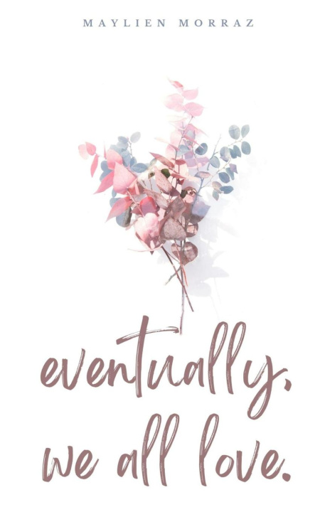 Knjiga eventually, we all love. Maylien Morraz