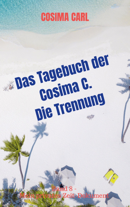 Книга Das Tagebuch der Cosima C. - Die Trennung 