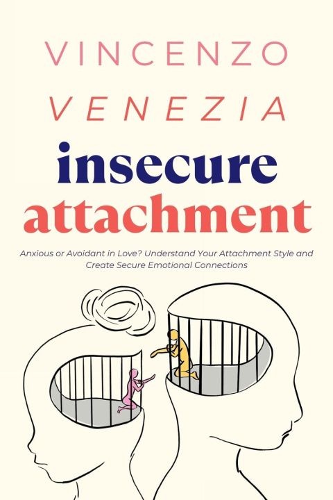 Boek Insecure Attachment VINCENZO VENEZIA