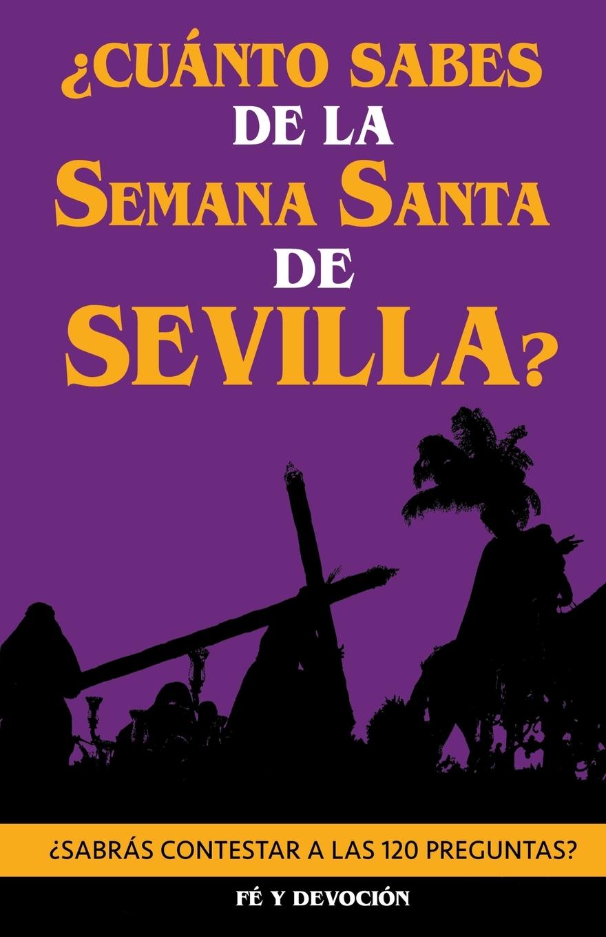 Kniha ?Cuánto sabes de la Semana Santa de Sevilla? 