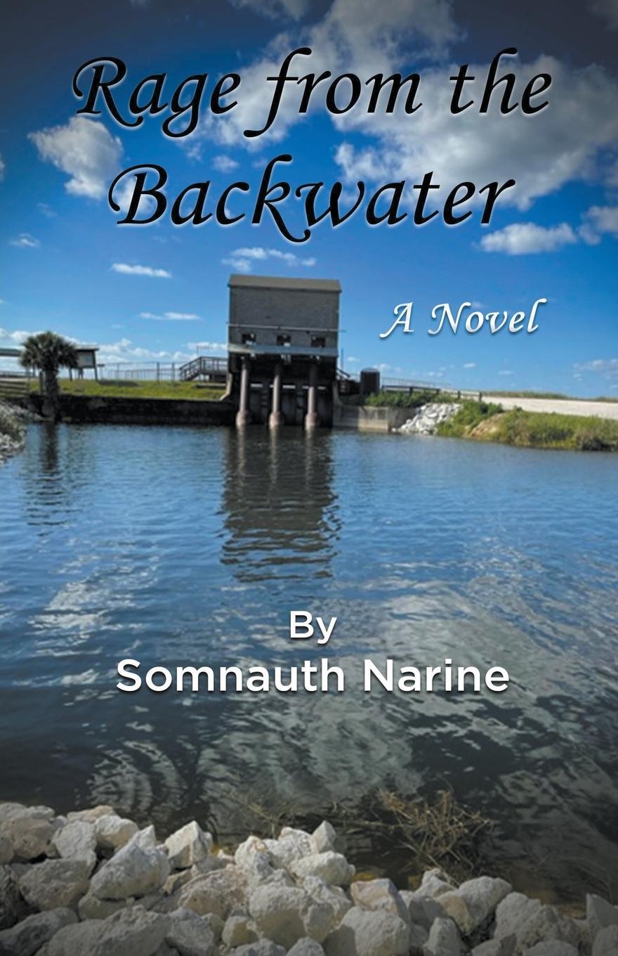 Knjiga Rage from the Backwater Somnauth Narine
