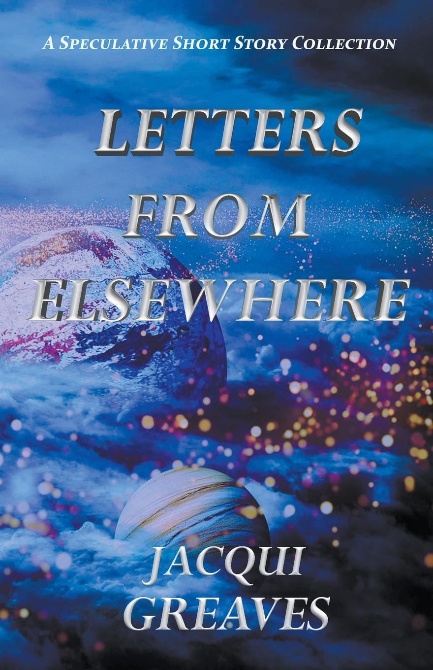 Knjiga Letters From Elsewhere Jacqui Greaves