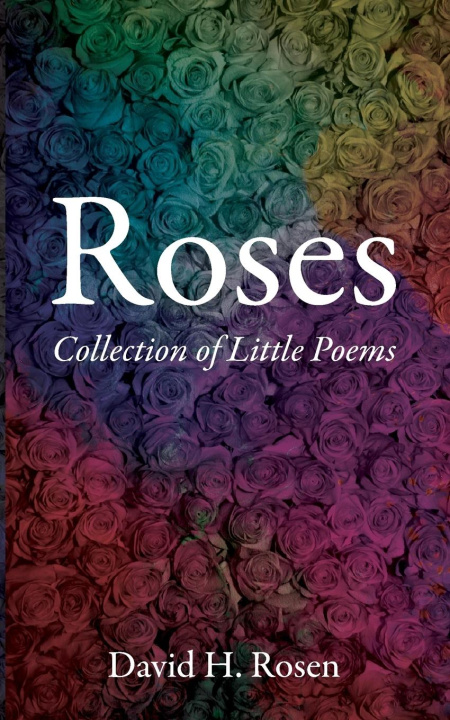 Knjiga Roses David H. Rosen