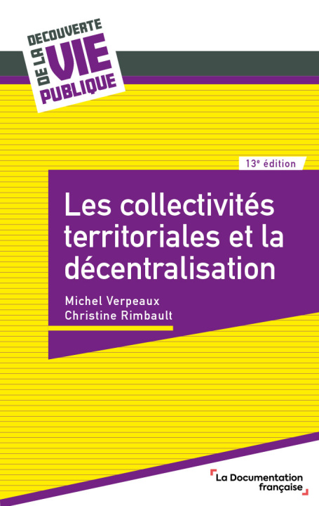 Book Les collectivités territoriales et la décentralisation La documentation française