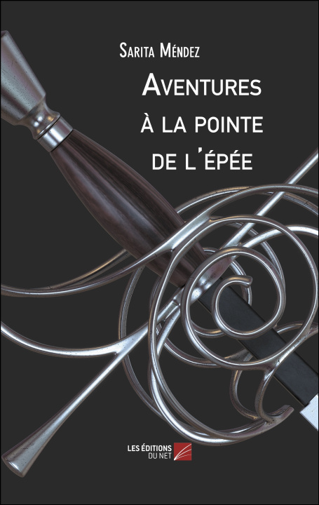 Книга Aventures à la pointe de l'épée Sarita Méndez