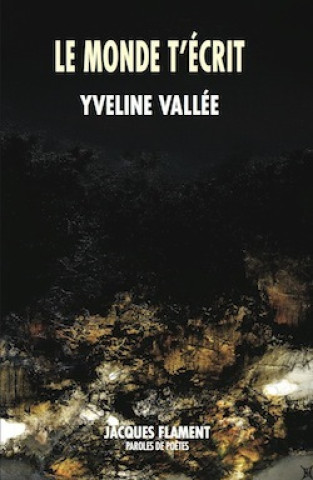 Knjiga LE MONDE T'ÉCRIT VALLÉE
