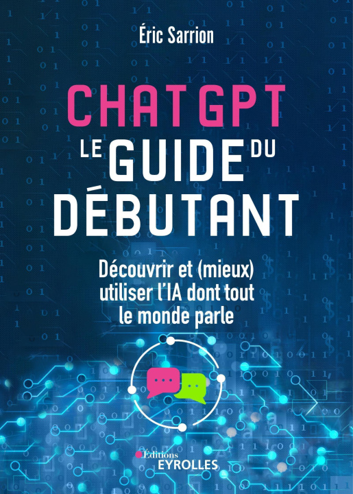 Carte CHATGPT : LE GUIDE DU DEBUTANT SARRION ERIC