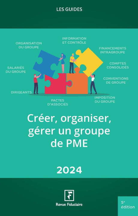 Kniha CREER, ORGANISER, GERER UN GROUPE DE PME 2024 REVUE FIDUCIAIRE