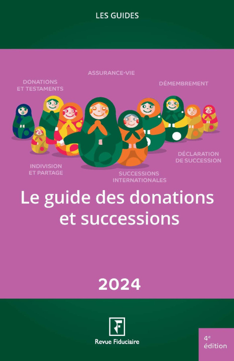 Kniha LE GUIDE DES DONATIONS ET SUCCESSIONS 2024 REVUE FIDUCIAIRE