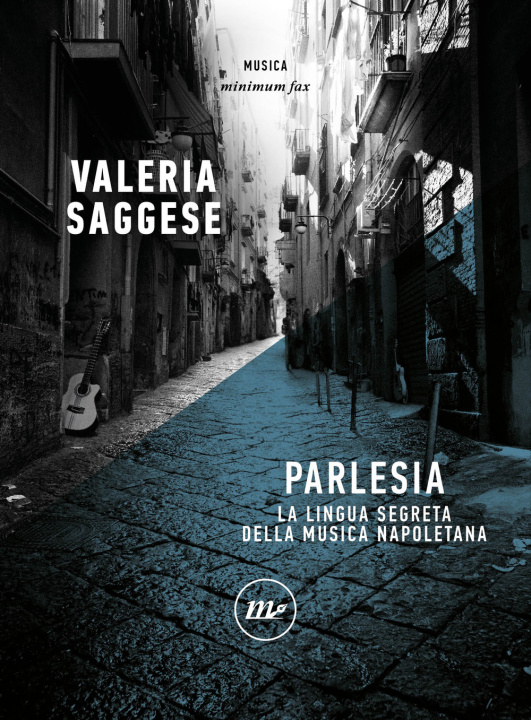 Könyv Parlesia. La lingua segreta della musica napoletana Valeria Saggese
