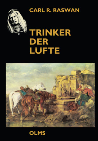 Knjiga Trinker der Lüfte Carl Raswan