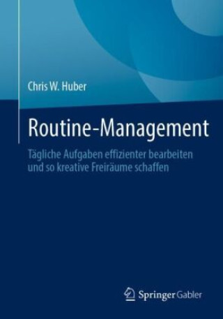 Knjiga Routine-Management Chris W. Huber