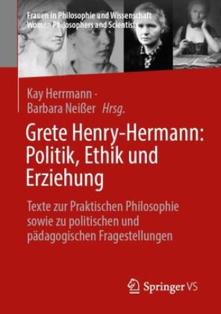 Carte Grete Henry-Hermann: Politik, Ethik und Erziehung Kay Herrmann