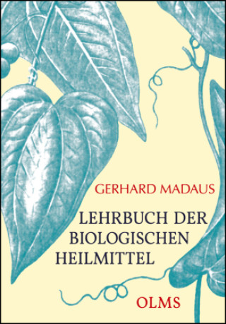 Kniha Lehrbuch der biologischen Heilmittel Gerhard Madaus