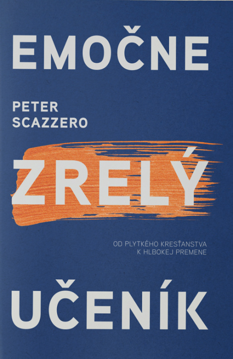 Book Emočne zrelý učeník Peter Scazzero