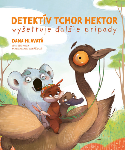 Książka Detektív tchor Hektor vyšetruje ďalšie prípady Dana Hlavatá