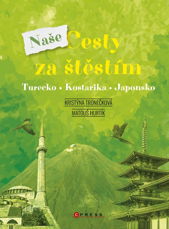 Libro Naše cesty za štěstím Kristýna Tronečková