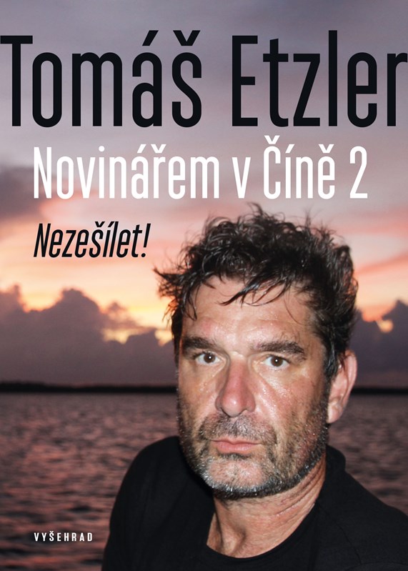 Книга Novinářem v Číně 2 Tomáš Etzler