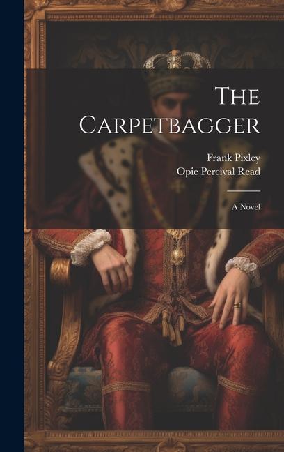 Book The Carpetbagger Frank Pixley