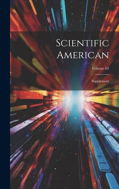 Livre Scientific American: Supplement; Volume 62 