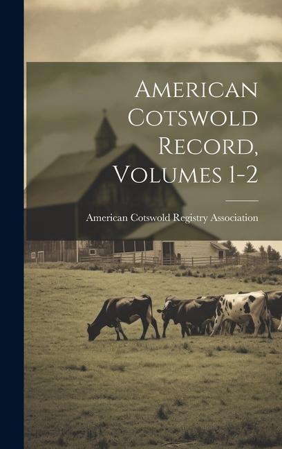 Βιβλίο American Cotswold Record, Volumes 1-2 American Cotswold Registry Association