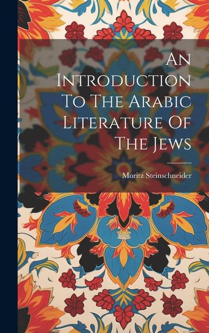 Carte An Introduction To The Arabic Literature Of The Jews 