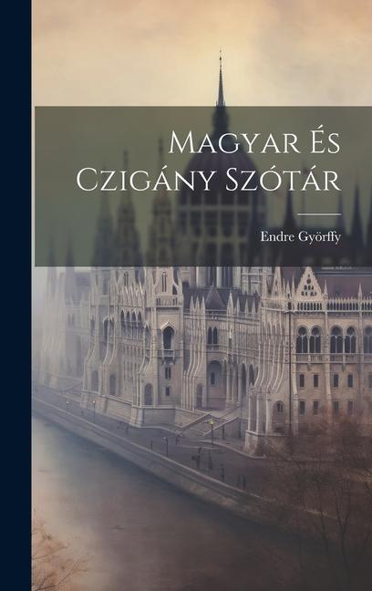 Βιβλίο Magyar És Czigány Szótár Endre Györffy