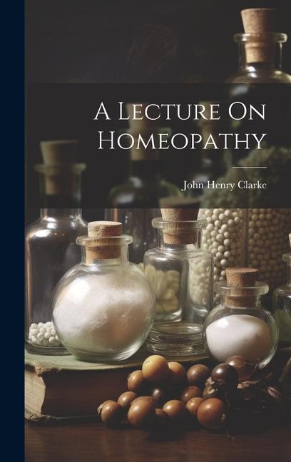 Könyv A Lecture On Homeopathy 