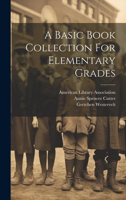 Knjiga A Basic Book Collection For Elementary Grades Nora Ernestine Beust