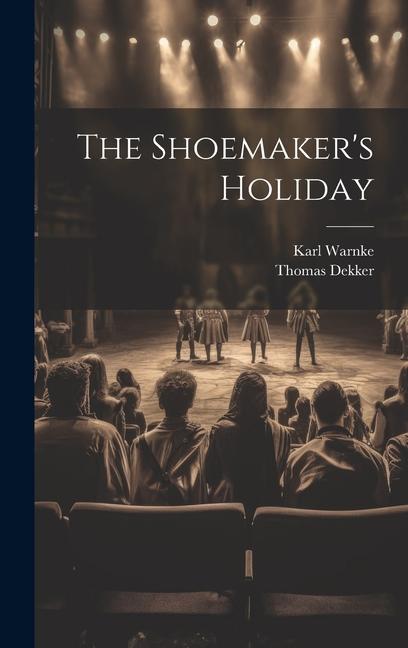 Kniha The Shoemaker's Holiday Karl Warnke
