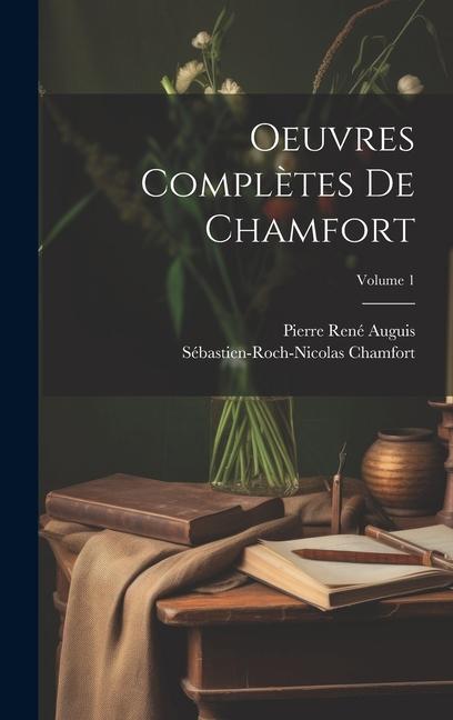 Knjiga Oeuvres compl?tes de Chamfort; Volume 1 Pierre René Auguis