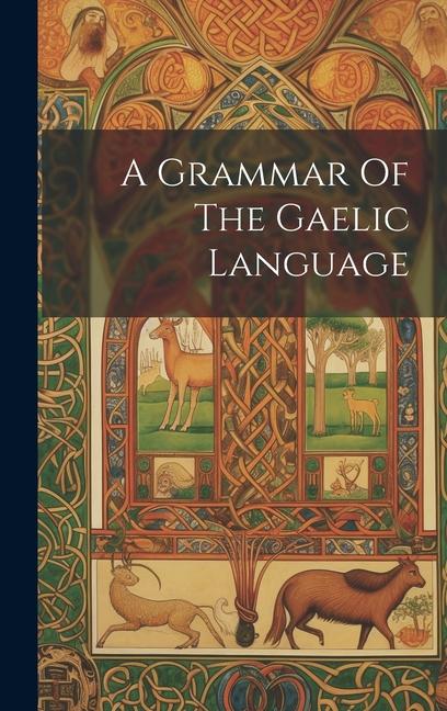 Kniha A Grammar Of The Gaelic Language 