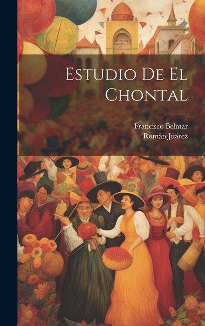 Knjiga Estudio De El Chontal Román Juárez