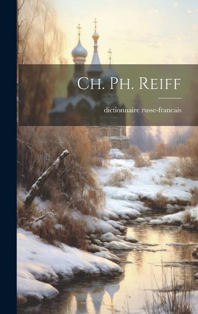 Knjiga Ch. Ph. Reiff dictionnaire russe-francais