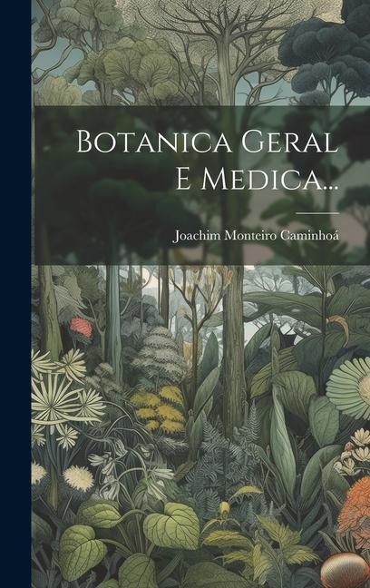 Buch Botanica Geral E Medica... 