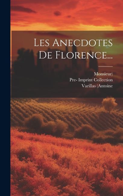Knjiga Les Anecdotes De Florence... Monsieur)