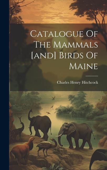 Carte Catalogue Of The Mammals [and] Birds Of Maine 