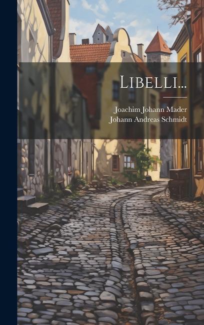Knjiga Libelli... Johann Andreas Schmidt