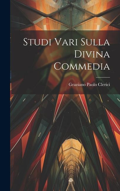 Βιβλίο Studi Vari Sulla Divina Commedia Graziano Paolo Clerici