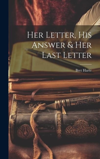 Book Her Letter, His Answer & Her Last Letter 