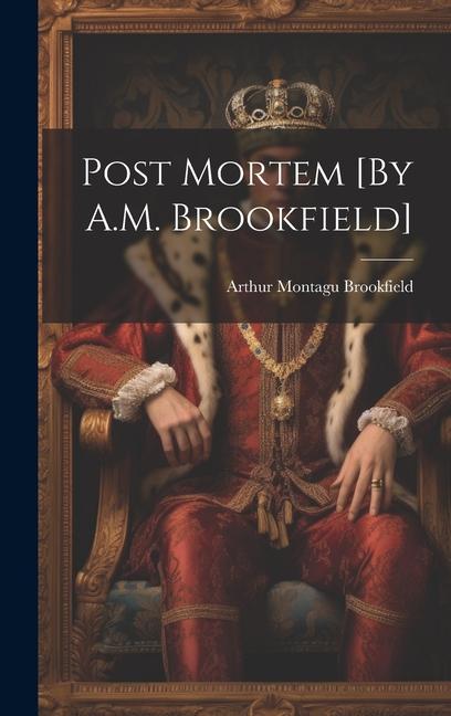Boek Post Mortem [By A.M. Brookfield] Arthur Montagu Brookfield