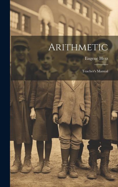 Kniha Arithmetic: Teacher's Manual Eugene Herz