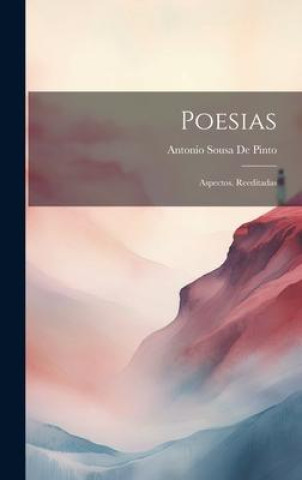 Βιβλίο Poesias: Aspectos. Reeditadas Antonio Sousa De Pinto