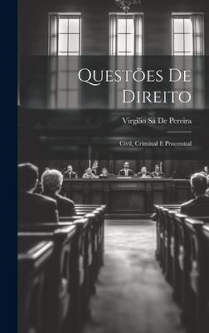 Livro Quest?es De Direito: Civil, Criminal E Processual Virgilio Sá De Pereira