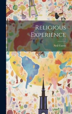 Knjiga Religious Experience Neil Currie